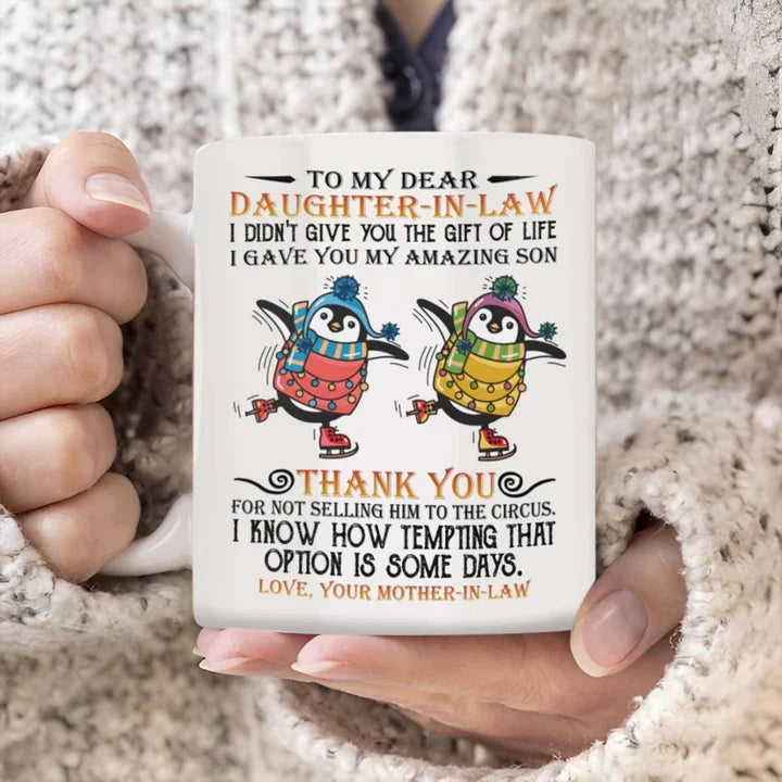 Thank You For Not Selling Him To The Circus - Best Gift For Daughter-in-law Mugs H05116