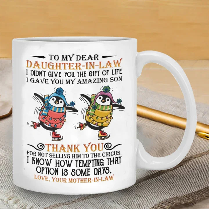 Thank You For Not Selling Him To The Circus - Best Gift For Daughter-in-law Mugs H05116