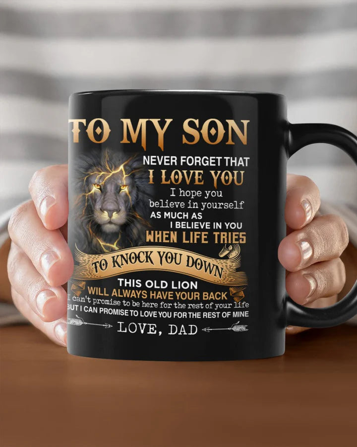 Dad To Son - Never Forget - Coffee Mug M114