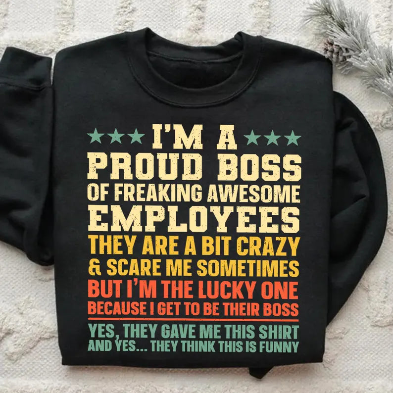 Proud Boss of Awesome Employees Sweatshirt