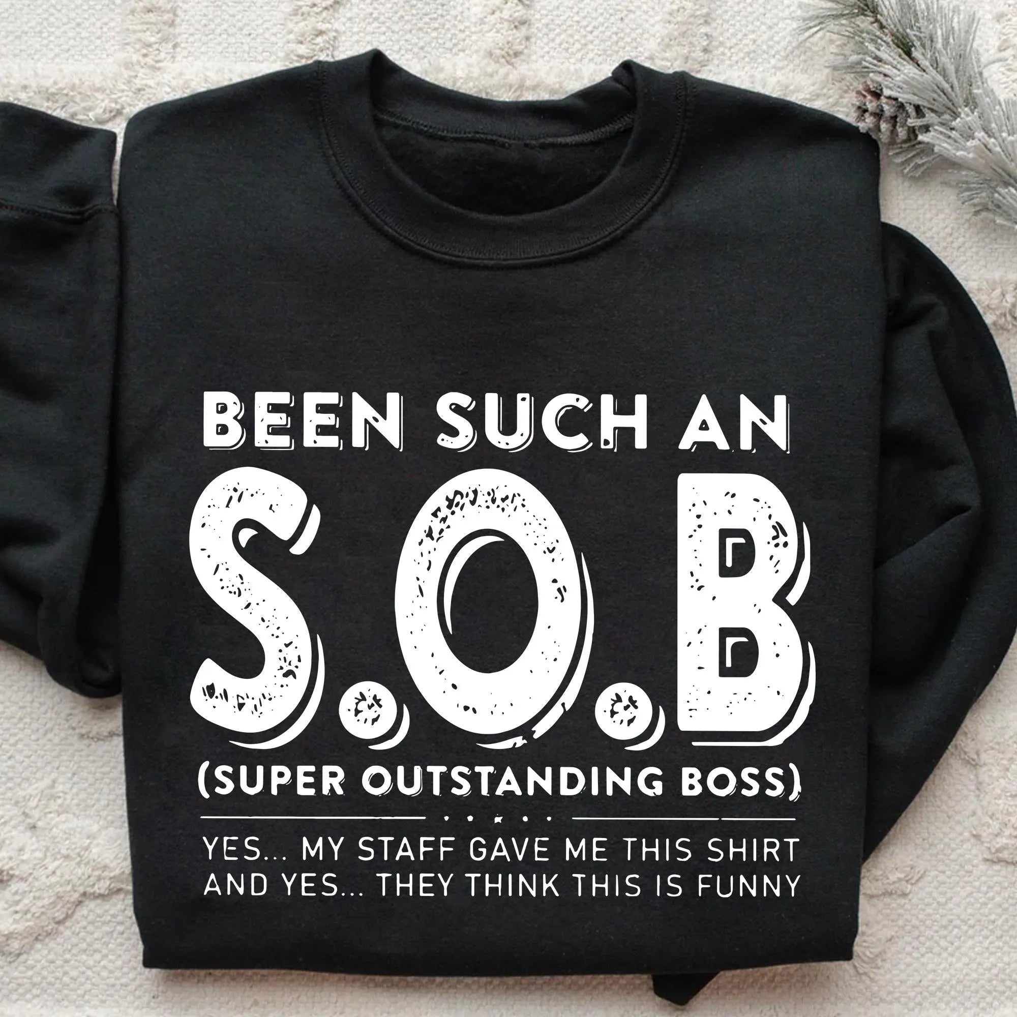 Funny Boss Appreciation T-Shirt - S.O.B (Super Outstanding Boss) - Office Humor Gift